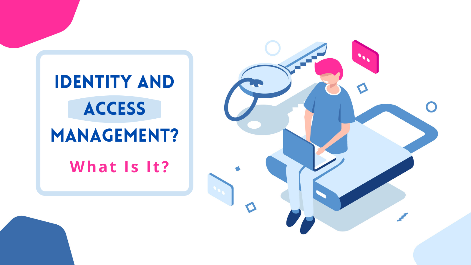 what-is-identity-and-access-management