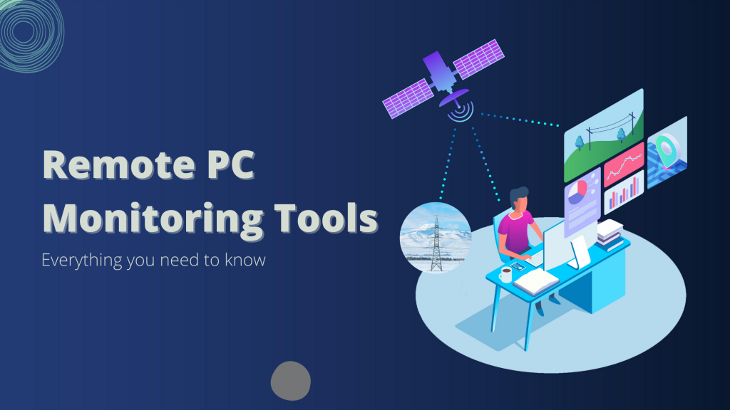 Remote-PC-Monitoring-Tools-Everything-you-need-to-know