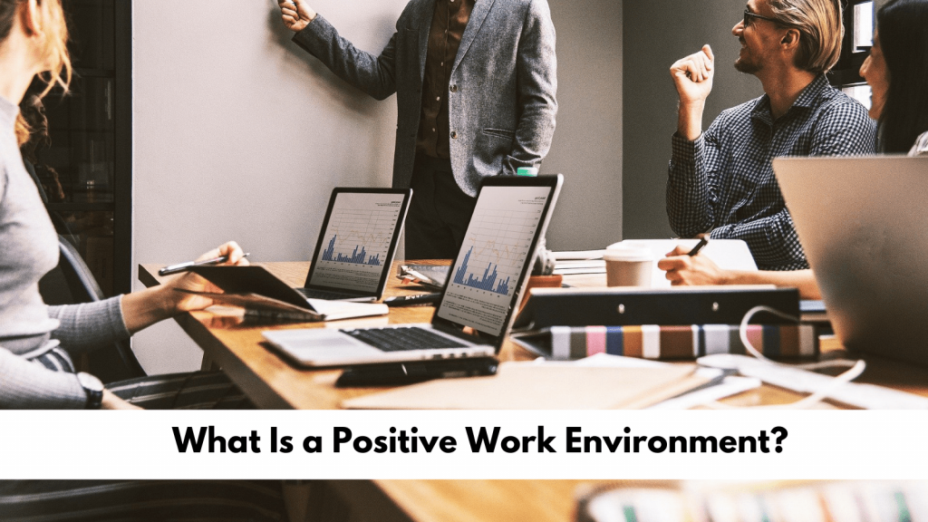 what-is-a-positive-work-environment