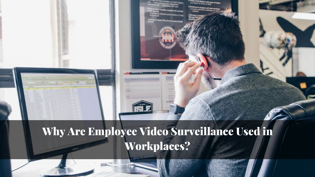 why-are-employee-Video-surveillance-used-in-workplaces