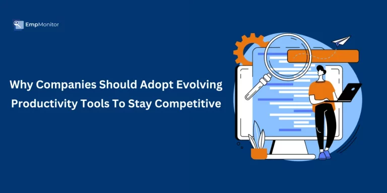 Why Companies Should Adopt Evolving Productivity Tools To Stay Competitive