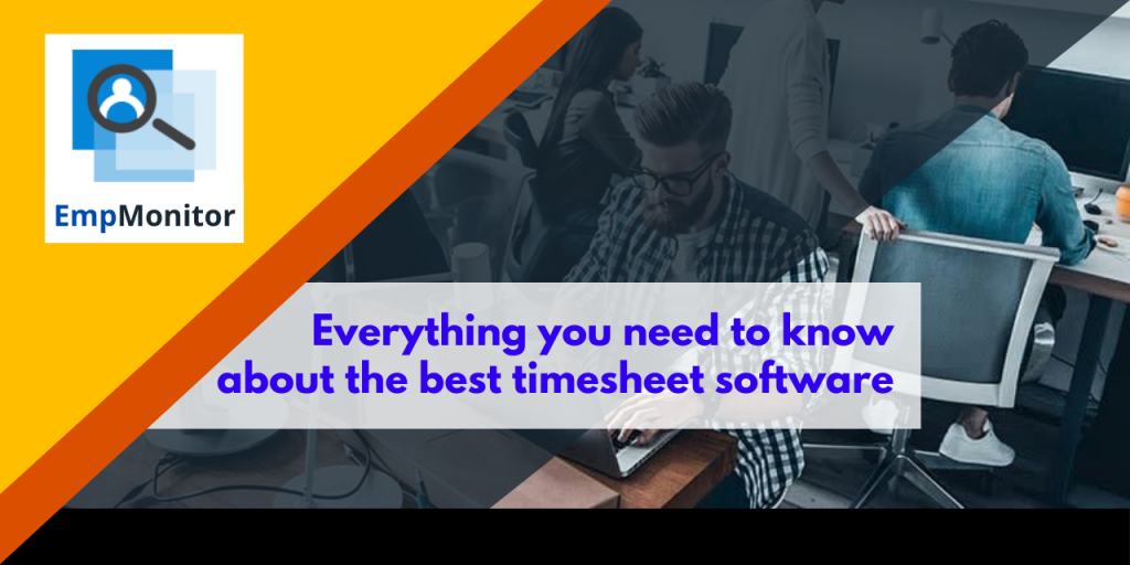 Everything-you-need-to-know-about-the-best-timesheet-software