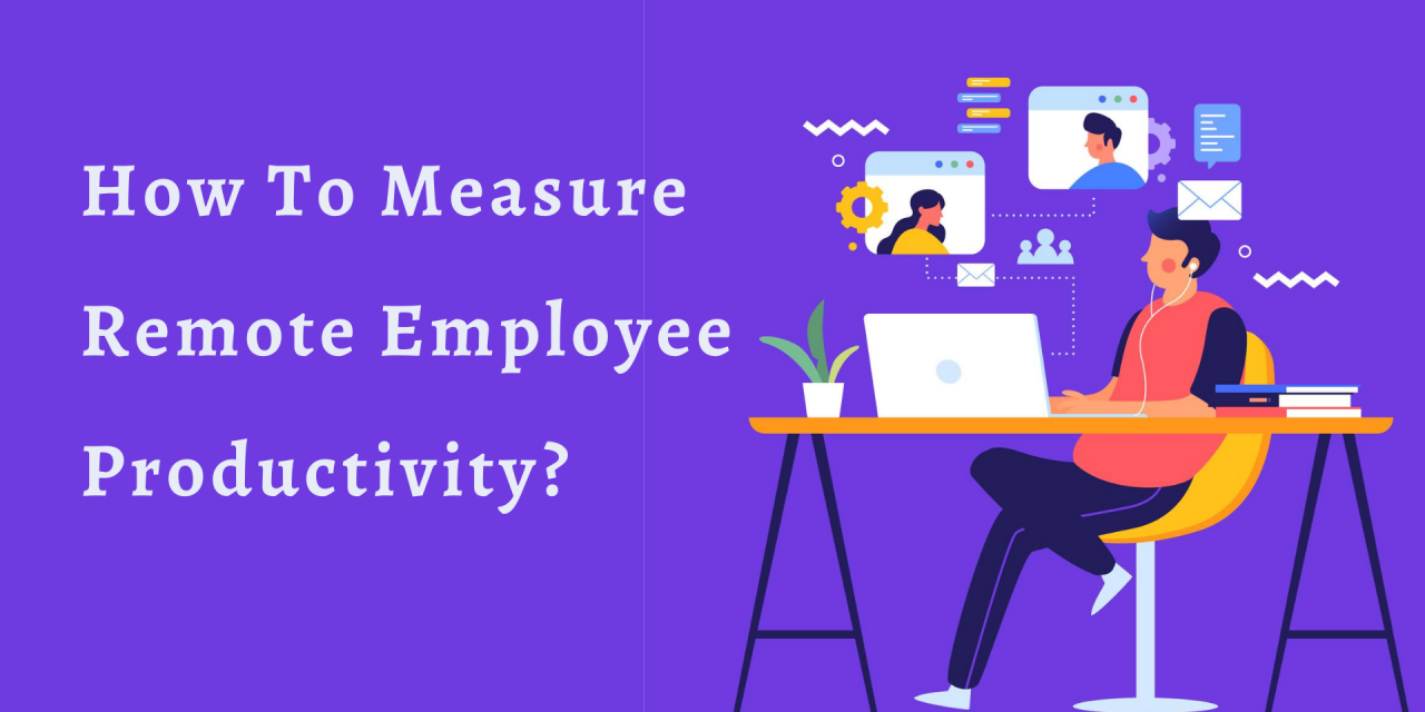 How To Measure A Remote Employee Productivity
