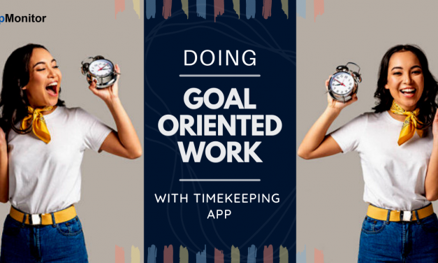 How Timekeeping App Helps You Stay Goal-oriented at Work