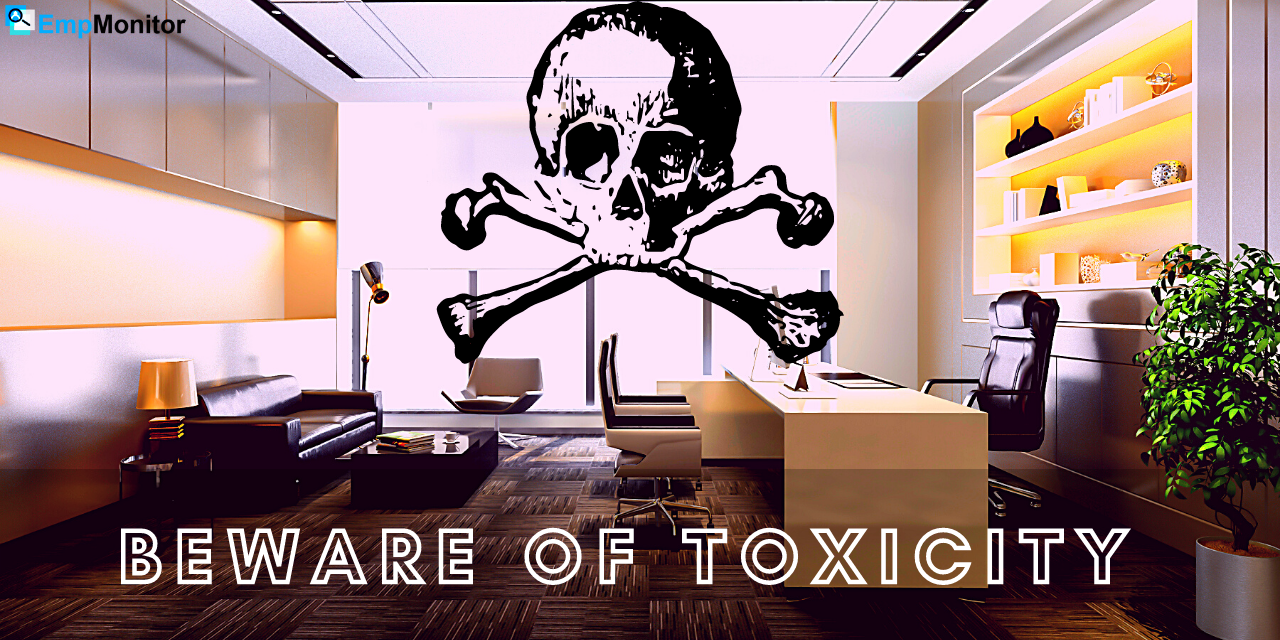 Toxic Work Environment 07 Proven Tactics You Can t Miss