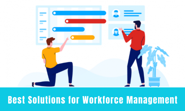 Best Solutions for Workforce Management