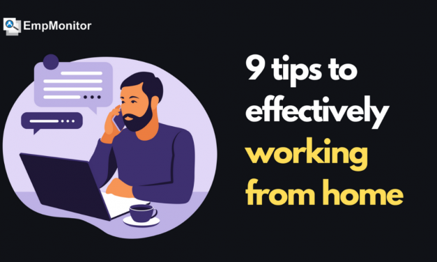9 Tips To Effectively Work Remotely From Home