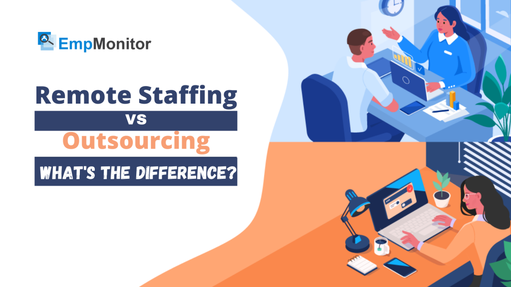 Remote-Staffing-vs-Outsourcing-Whats-the-difference