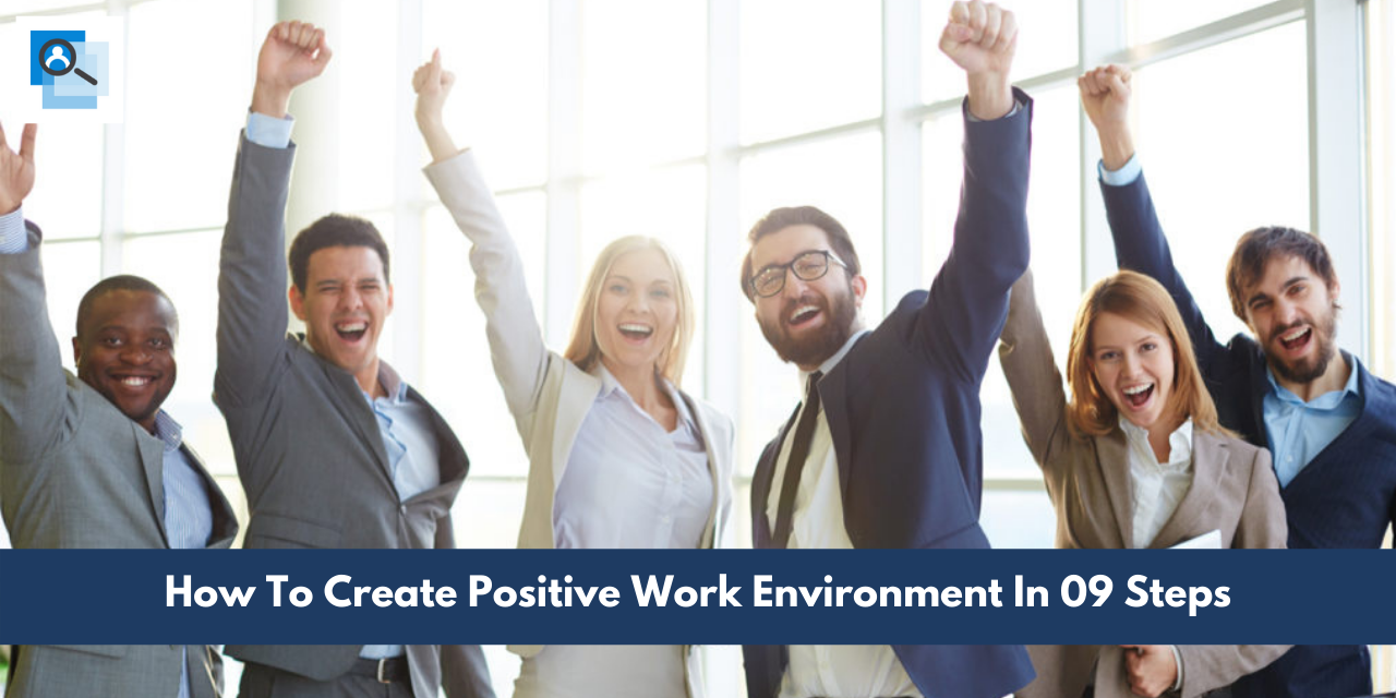 5-ways-to-create-a-positive-work-environment-performance-personnel