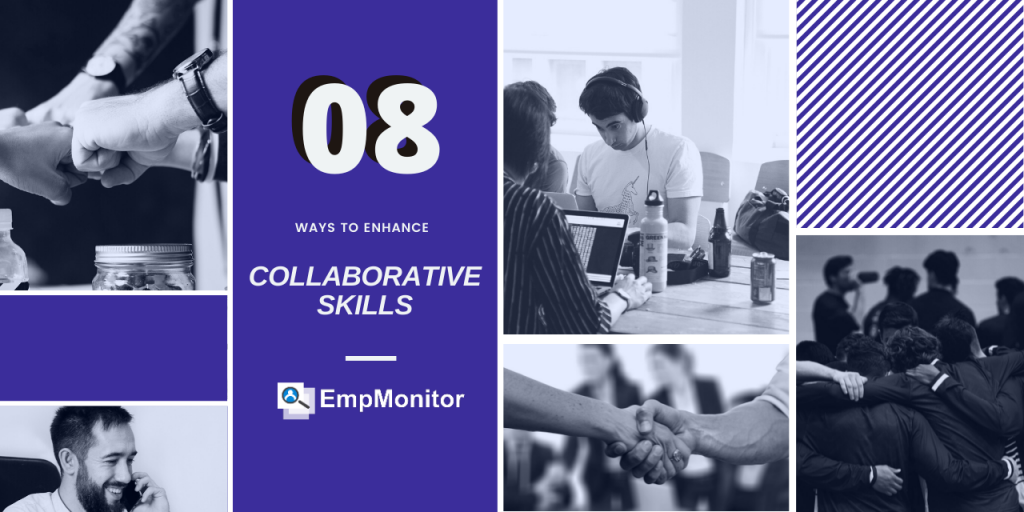 Build Collaborative Skills In The Workplace With 08 Vital Steps 2
