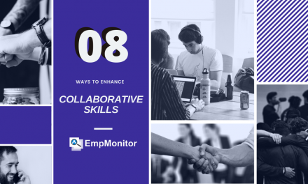 Build Collaborative Skills In The Workplace With 08 Vital Steps