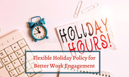 How Flexible Holiday Policy Can Help You Improve Employee Engagement and Productivity?