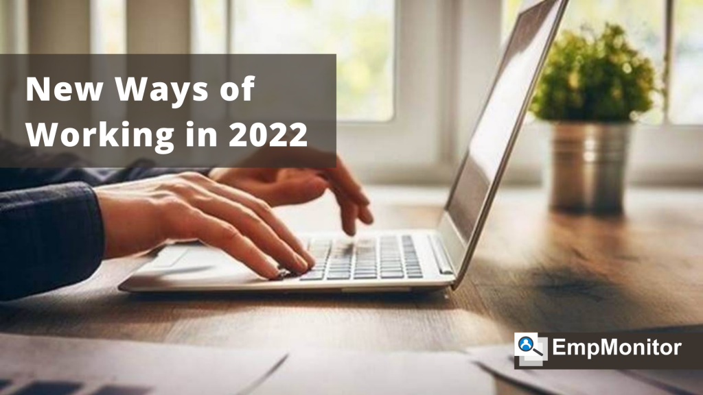 New-ways-of-working-in-2022