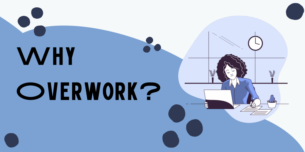 Why-Overwork