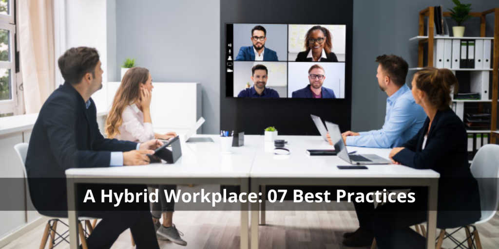 what-is-a-hybrid-workplace-7-best-practices-to-build-a-model-that-works