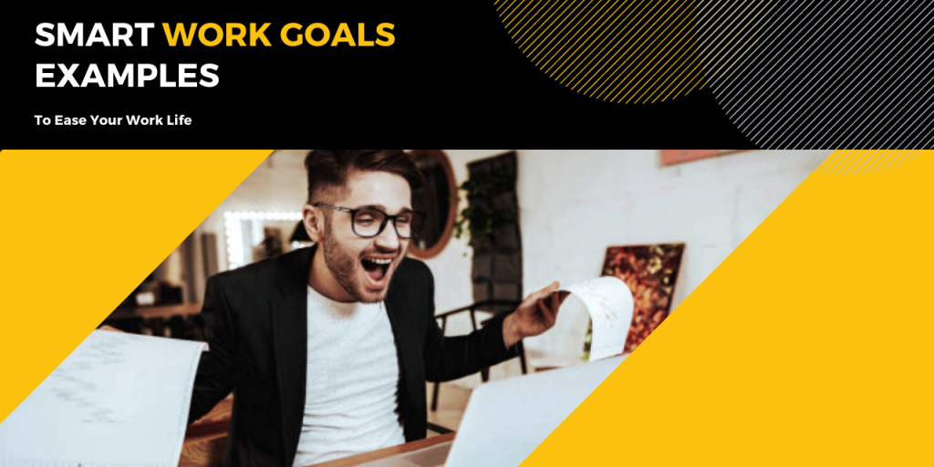 05 Smart Work Goals Examples To Ease Your Work Life 4