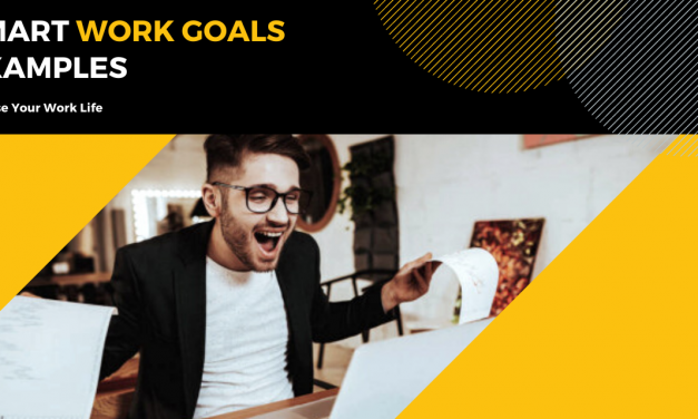 05 Smart Work Goals Examples To Ease Your Work Life