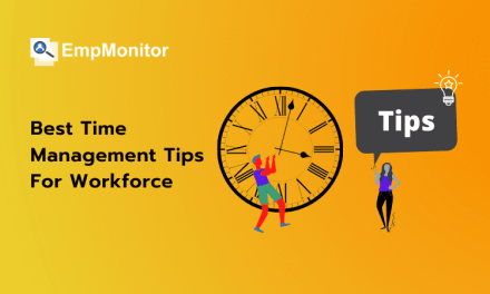 7 Best Time Management Tips For Workforce That You Must Implement