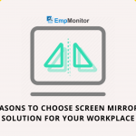 7 Reasons To Choose Screen Mirroring Solution For Your Workplace