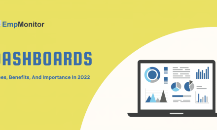 Dashboards: Types, Benefits, And Importance In 2022