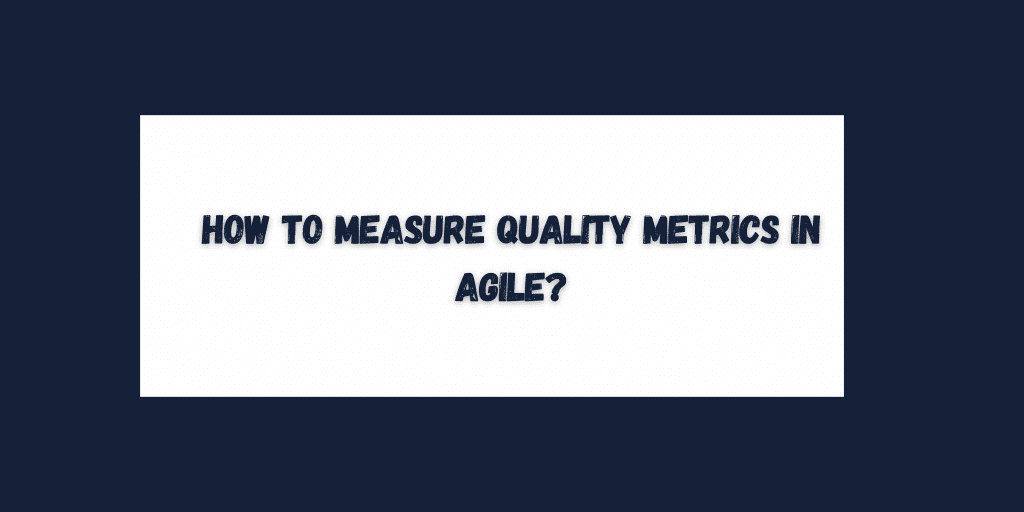 Everything You Need To Know About Agile Metrics In 2022 4