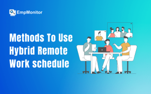 Hybrid Remote Work schedule
