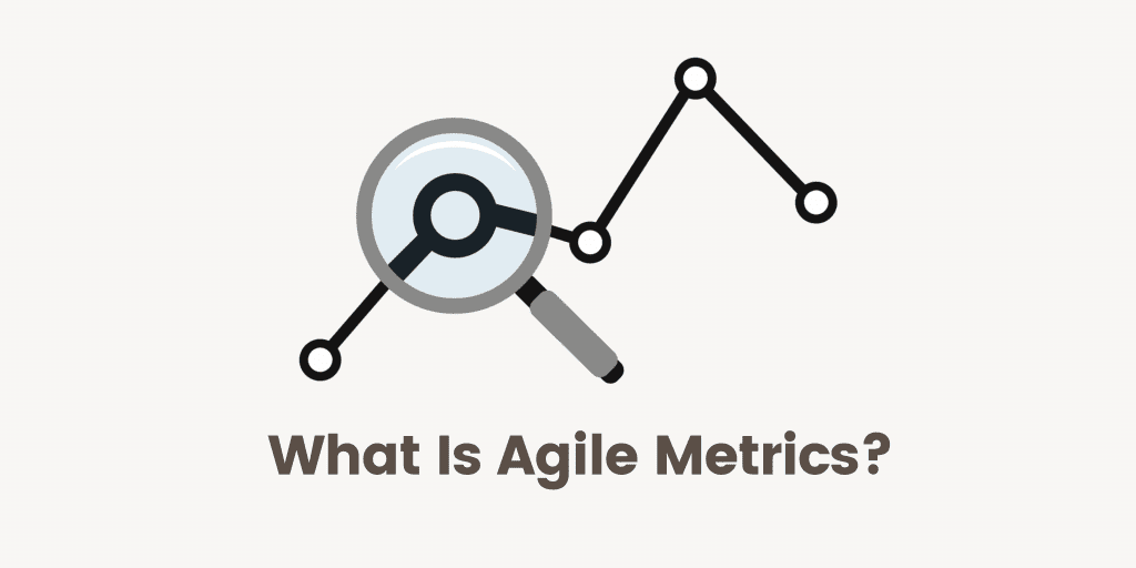 Everything You Need To Know About Agile Metrics In 2022 2