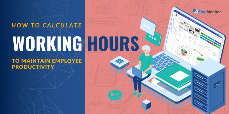 Work Hours Calculator: 4 Best Practices To Calculate Work Hours