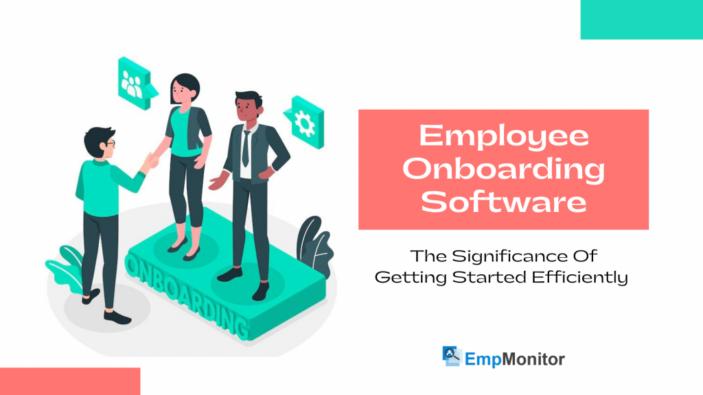 employee-onboarding-software-significance-of-getting-started-efficiently