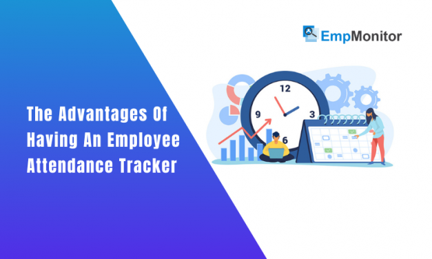 Benefits Of Having An Employee Attendance Tracker