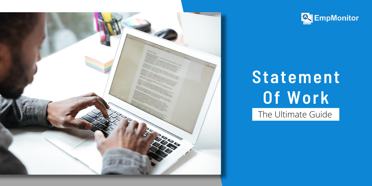 The Ultimate Guide To Statement Of Work: Answers To Hows & Whys