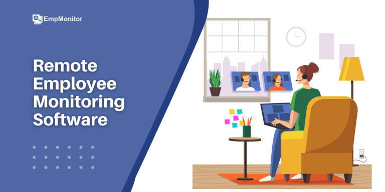 Remote Employee Monitoring Software | List Of 21 Best Tools
