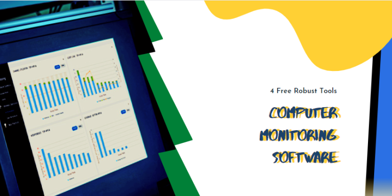 All About Computer Monitoring Software | 4 Free Tools