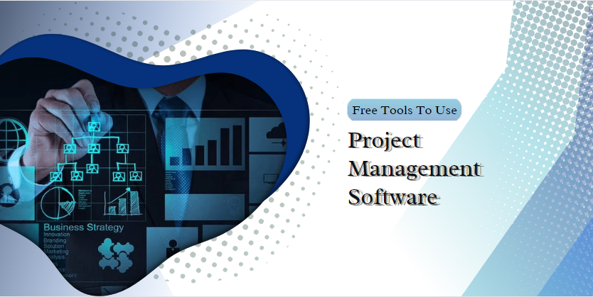 What-Free-Tools-To-Use-For-Project-Management