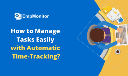 How to Manage Tasks Easily with Automatic Time-Tracking?