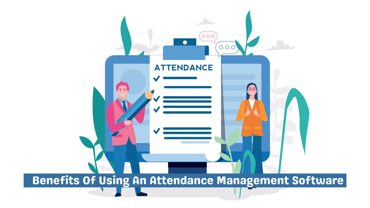 benefits-of-attendance-management-software