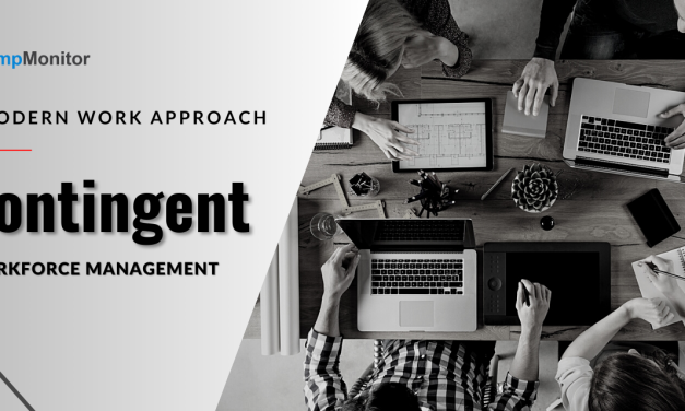 The Need For Contingent Workforce Management To Boost Your Business