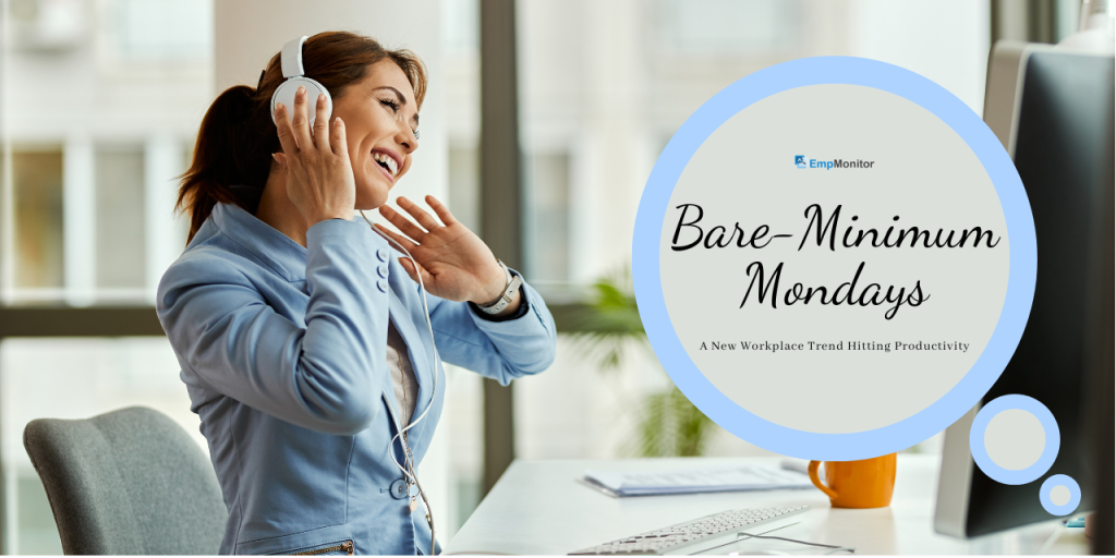 bare-minimum-monday-and-workplace-productivity