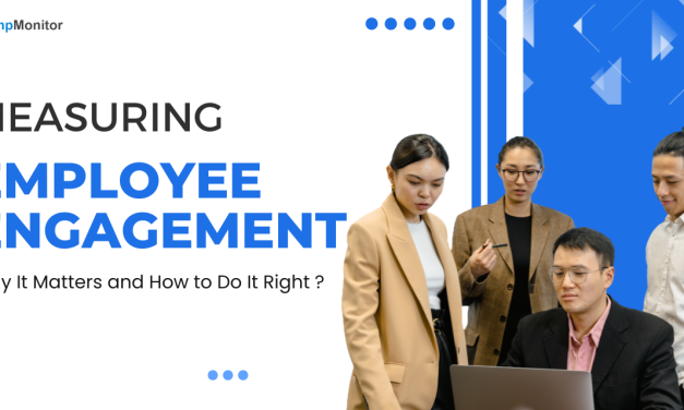Measuring Employee Engagement: Why It Matters and How to Do It Right
