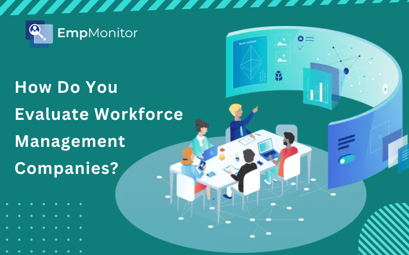How To Determine Which Workforce Management Software Is Best For Your Business?
