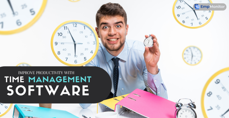 How To Improve Productivity And Efficiency With Time Management Software In 2025?