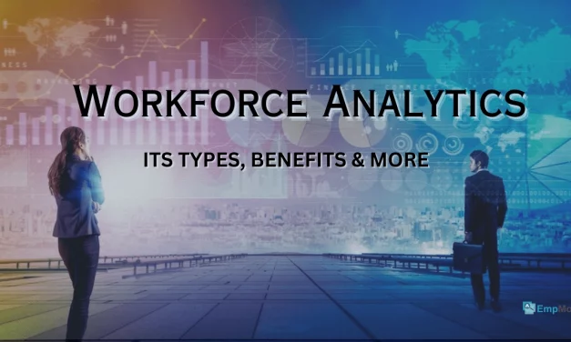 Workforce Analytics-Its Types, Benefits & More!