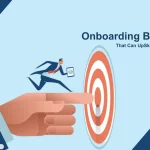 7 Onboarding Best Practices That Can UpSkill The Employee Experience