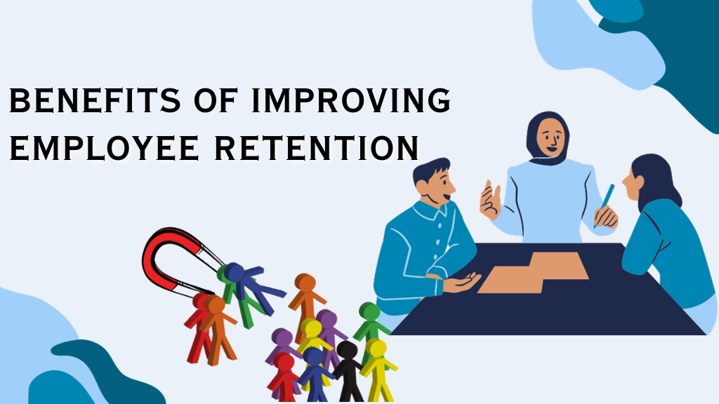 benefits-of-improving-employee-retention
