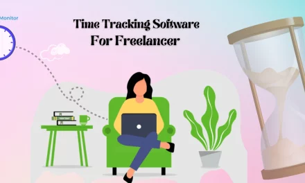 How To Use Time Tracking Software To Boost Your Freelancing Career