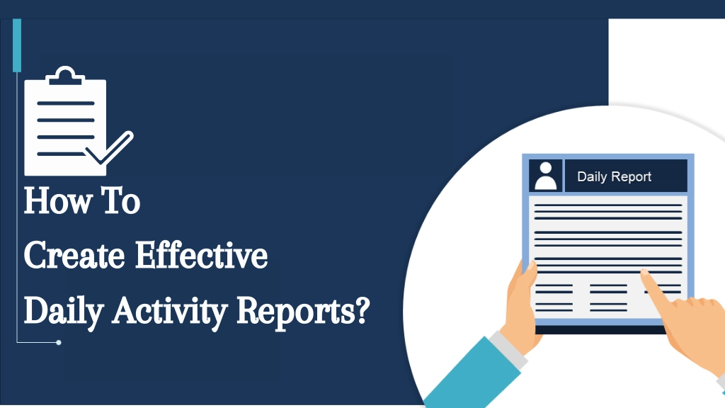 create-effective-daily-activity-reports