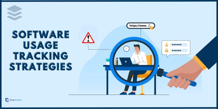 Empower Software Usage Tracking: Sensational Strategies and Tool