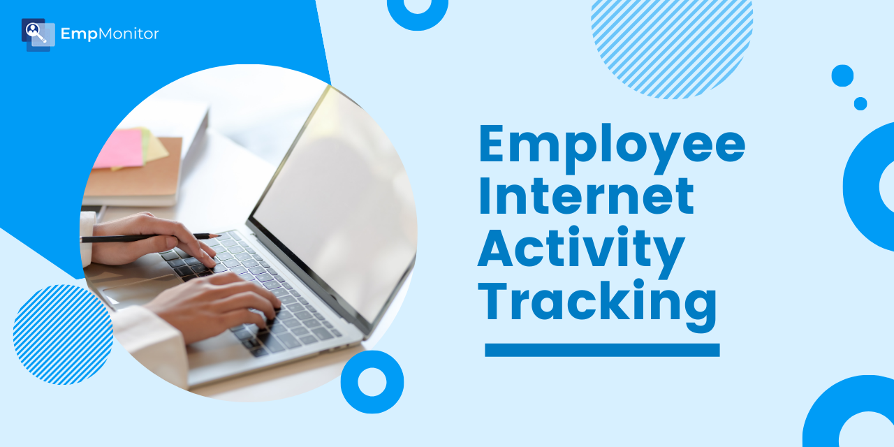 10 Reasons To Invest In An Employee Internet Activity Tracker