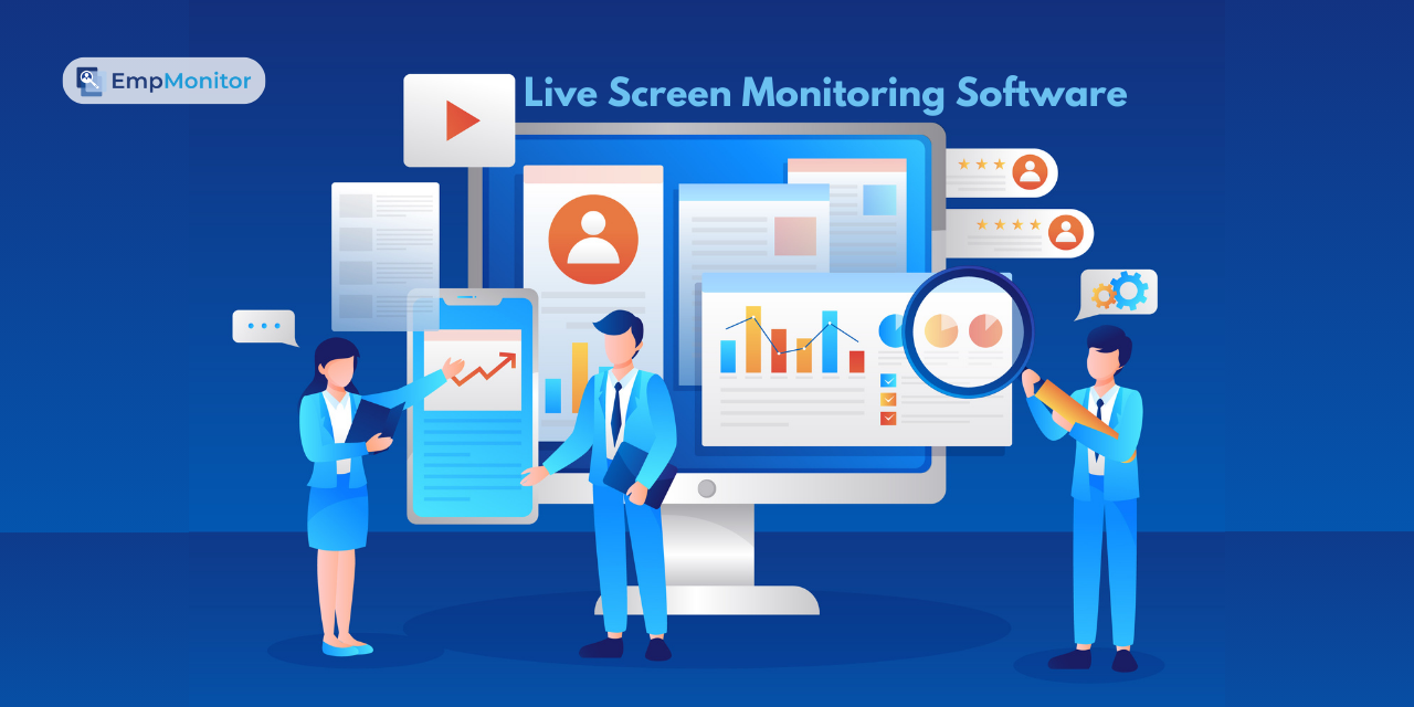 Revealing Why You Need Live Screen Monitoring Software
