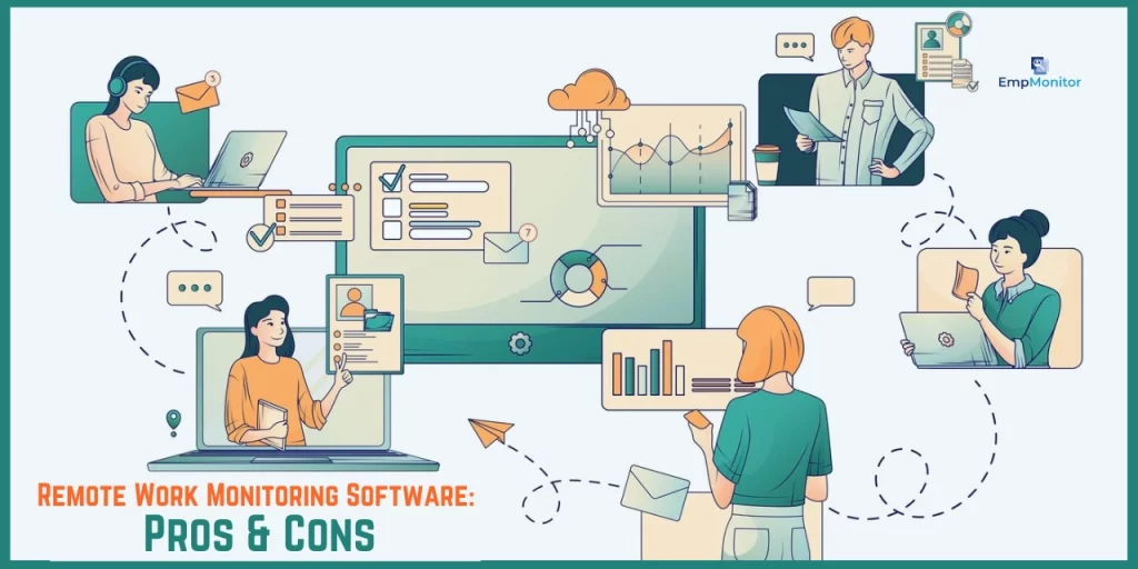 remote-work-monitoring-software-pros-cons-and-how-to-do-it-right